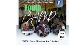 National Youth Camp 2025 - July 21 , 2025 (Night 1): "COUNT THE COST, DON'T BE LOST"