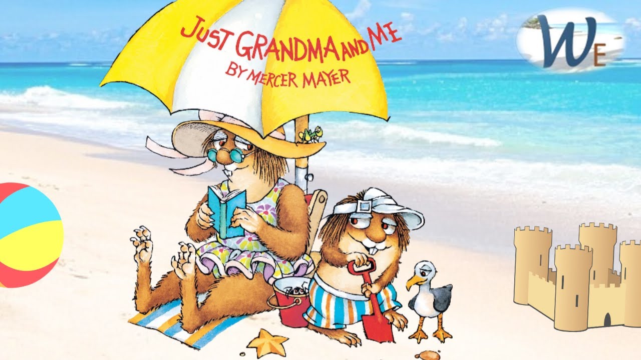 Just Grandma and Me 🌞 (Little Critter) | World English School Today
