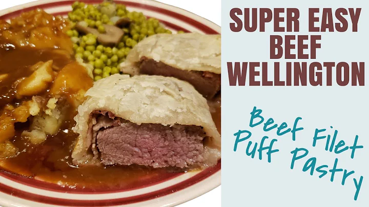BEEF WELLINGTON SUPER EASY AND DELICIOUS