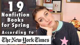 JUDGING THE NEW RELEASES! | 19 NONFICTION BOOKS FOR SPRING ACCORDING TO THE NEW YORK TIMES