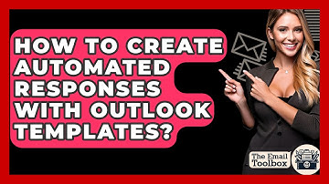 How To Create Automated Responses With Outlook Templates? - TheEmailToolbox.com