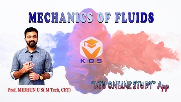 KTU MOF 2019 Scheme | MECHANICS OF FLUIDS - S3 ME - PART 1 | KTU ONLINE STUDY App - Module - 1