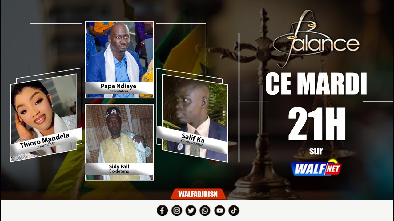 [JUSTICE] BALANCE DE CE MARDI 17 Juin 2025 Invité SIDY FALL Ex-Detenu Sur Walf Tv