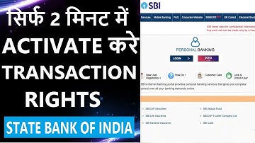 SBI INTERNET BANKING II सिर्फ 2 मिनट में ACTIVATE करे TRANSACTION RIGHTS