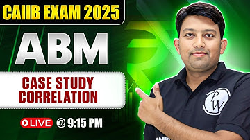 CAIIB Exam Preparation Dec 2025 | CAIIB ABM Case Study | Correlation Explained | by Arvind Sir