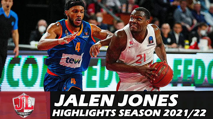 Jalen JONES  Highlights Season 2021/2022  JL BOURG