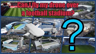 Can I fly my drone over a Football Stadium?