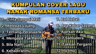 Full Album Kumpulan Cover Akustik Nanak Romansa Lagu Tiktok Viral Terbaru 2022
