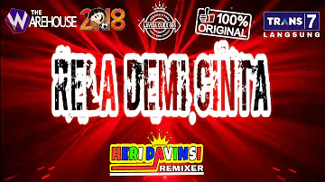 RELA DEMI CINTA Remix 2018-The Warehouse