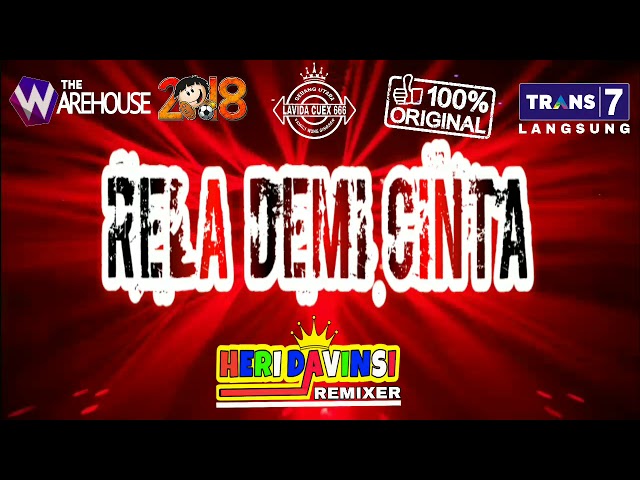 RELA DEMI CINTA Remix 2018-The Warehouse class=