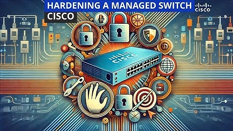 Switch Hardening: Configuring Port Security & Access Management on Cisco