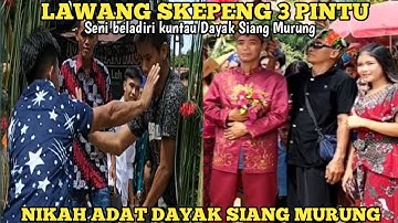 Seni Beladiri Kuntau,Mukah Hompong ‼️Kawin Adat Dayak Siang Murung