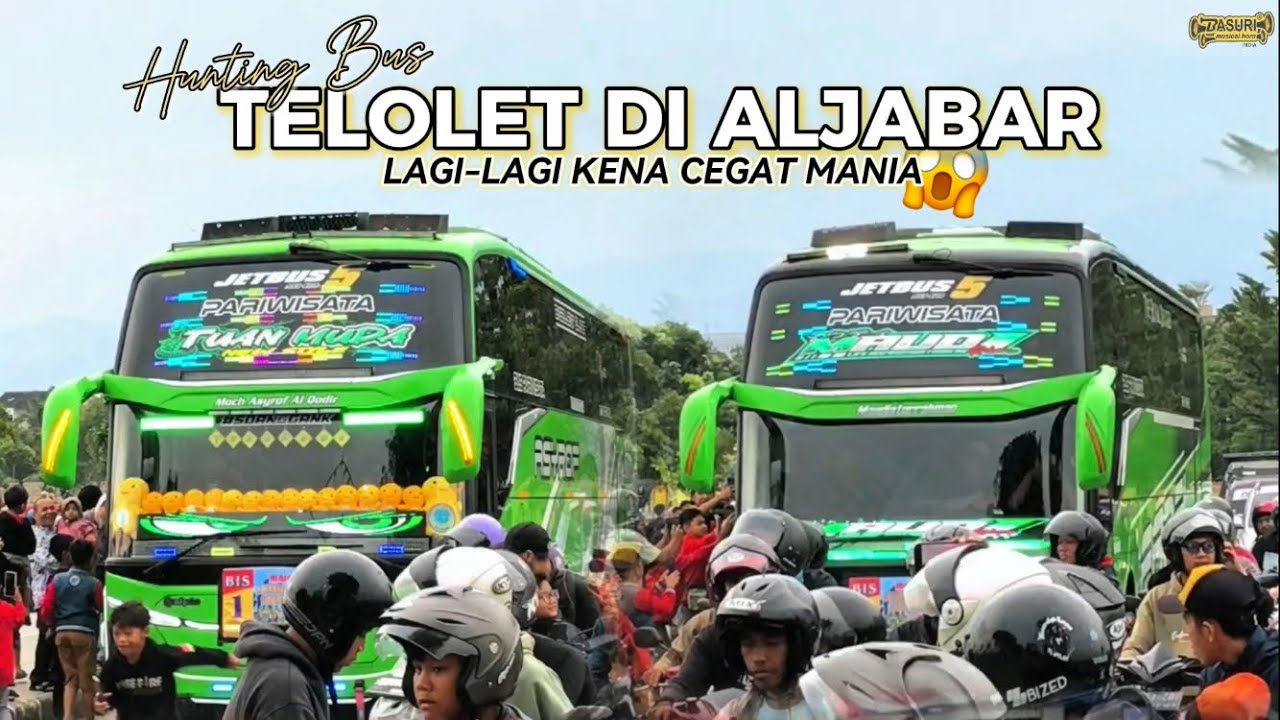 TELOLET BASURI TERBARU HUNTING BUS DI ALJABAR LAGI-LAGI DICEGAT MANIA