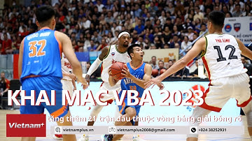 Giám đốc Điều hành Trần Chu Sa: "VBA 2023 sẽ nỗ lực hơn để khán giả sống trọn với đam mê bóng rổ"