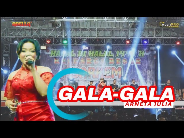 Gala gala - Arneta Julia Om Adella Live in SARKEM PEKALONGAN class=