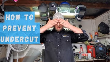 Welding 101 - How to Prevent Undercut