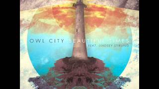 Owl City Beautiful Times ft. Lindsey Stirling (Full Song)