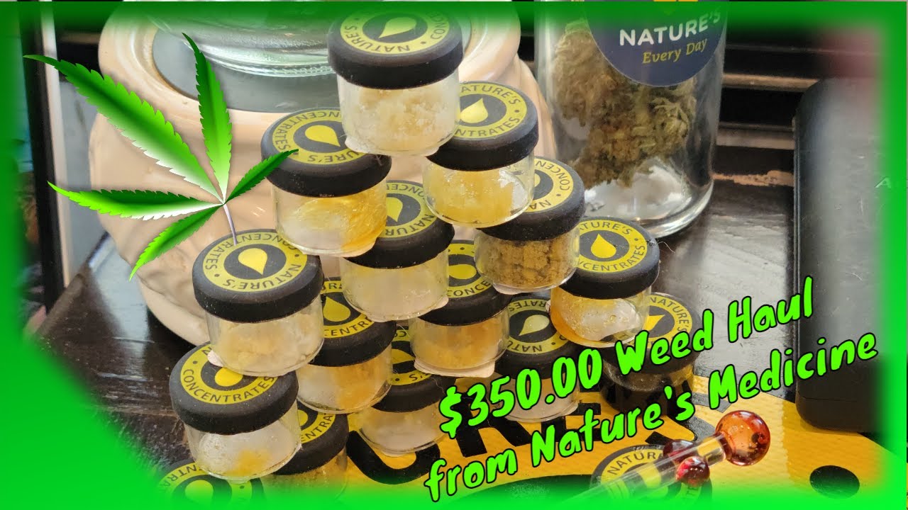 $350 Weed Haul From @NaturesMedicine In Glendale AZ 