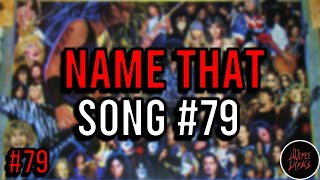 NAME THAT SONG!🎤🎶🎸🥁 NO. 79