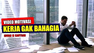 Jika kamu merasa pekerjaanmu tidak membahagiakan, kamu wajib nonton video ini!