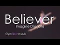 Believer by imagine dragons  gymnastic floor music