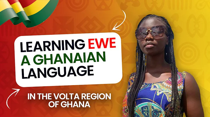 Lär dig grunderna i EWE - Språket från Volta Region i Ghana