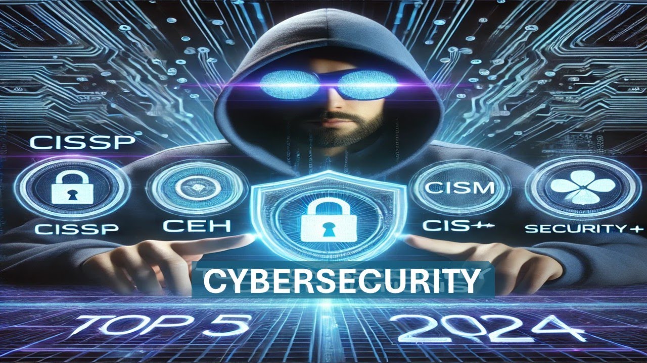 Introduction to Top 5 Cybersecurity Certifications in 2024 - YouTube