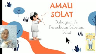 Amali Solat UPKK Bahagian A