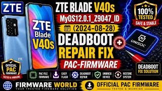 ZTE Blade V40s MyOS12 0 1 Z9047 ID 2024 08 28 DeadBoot Repair Fix PAC Firmware screenshot 4