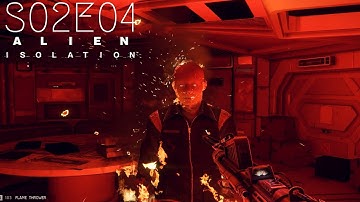 Alien Isolation Walkthrough: When Karma Gets You - S02E04
