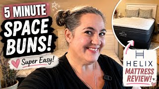 5-Minute Space Buns + quick Helix Midnight Luxe Mattress Review!
