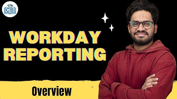 Workday Reporting Overview | Workday Reporting Online Classes | Workday Reporting | CyberBrainer