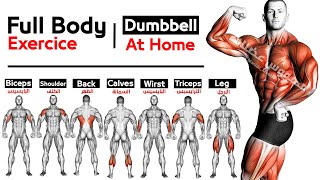 Full Body HOME Dumbbell  WORKOUT (squats, chest ,triceps, biceps , back, shoulder, wrist, Calves  )