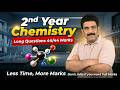 2nd Year Chemistry Important Long Questions: Full marks Strategy