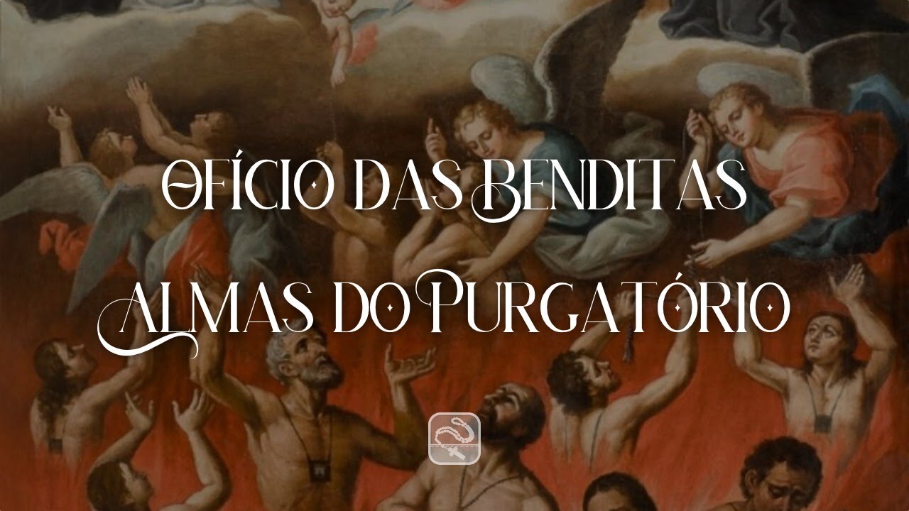 Oficio das Benditas Almas do Purgatório