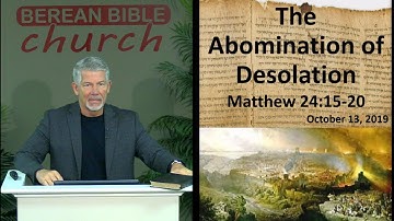 Identifying The Abomination of Desolation (Matthew 24:15-20)
