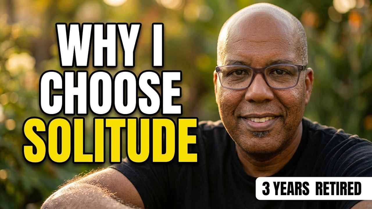 Why I Choose Solitude After 3 Years of Retirement
