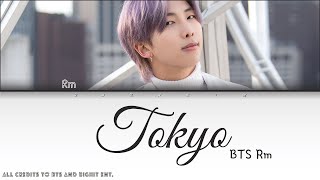 BTS RM - Tokyo (color coded lyrics) [ENG]