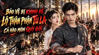 Full [PHIM CHIẾN THẦN] Cao Thủ Tu La Ẩn Mình Làm Bảo Vệ, Một Mình Trấn Áp Kẻ Thù Cứu Nữ Tổng Tài Guide