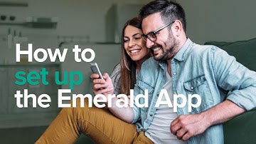 Emerald App: Complete Account Set-Up Instructional Video