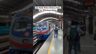 ICF Made Metro Railway rake for ❤️Kolkata Metro #indianrailways #youtubeshorts #shorts #viral #train