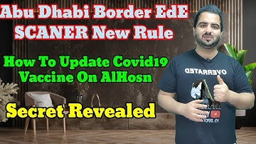 New Entry Requirements Abu Dhabi Emirate|How to Update Vaccine in Alhosn|Abu Dhabi Border New Rule
