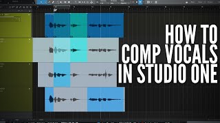 How to Comp Vocals in #StudioOne