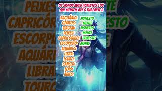 signos que são honestos e os que mentem até o fim parte 2#signos #mentira #honestidade signos que são honestos e os que mentem até o fim parte 2#signos #mentira #honestidade