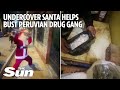 Undercover Santa helps bust Peruvian drug gang