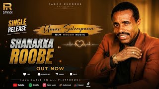 Umar Suleeyman - Shanakka Roobe (AI Cover) | New Oromo Music 2026