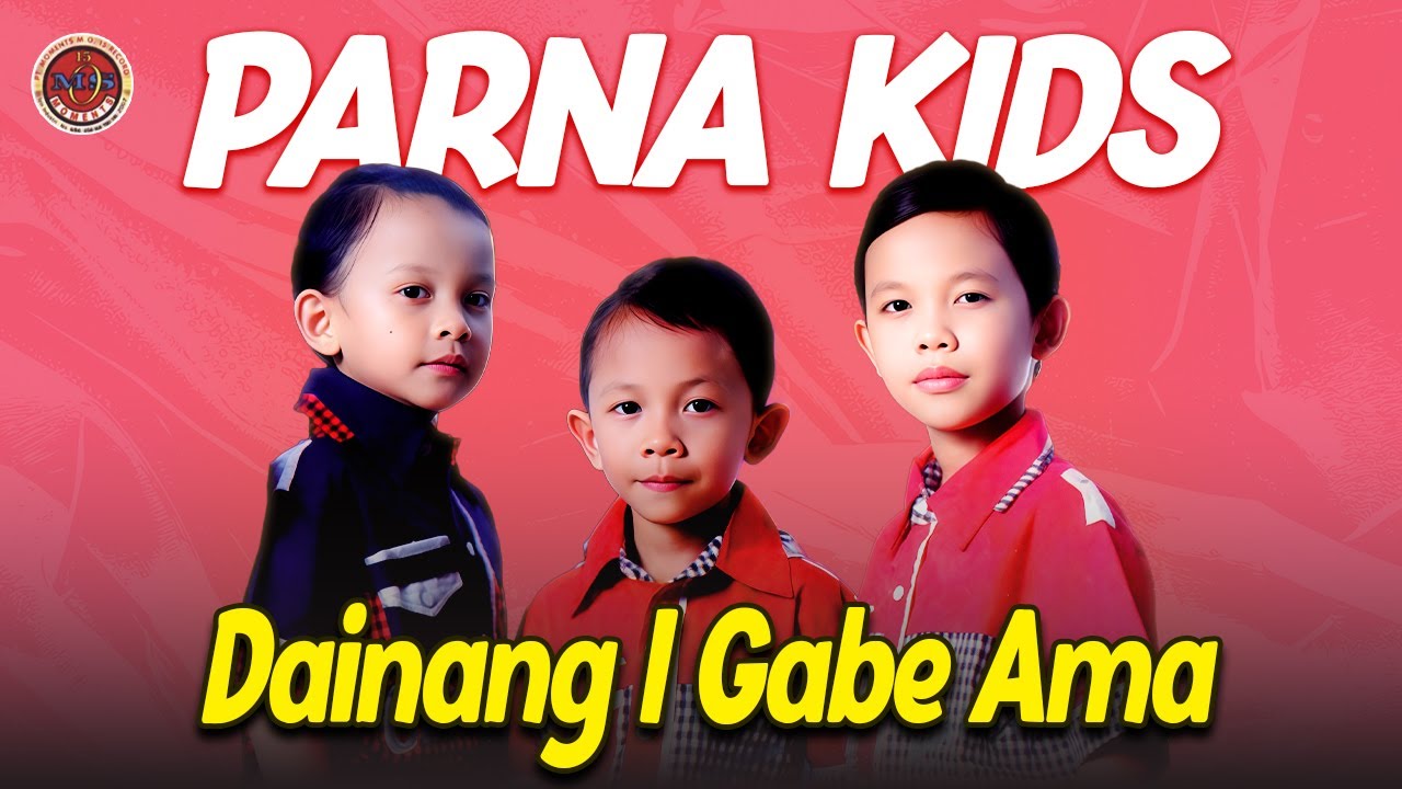 Parna Kids  - Dainang I Gabe Ama (Official Music Video)