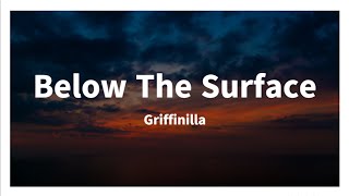 Griffinilla - Below The Surface (Lyrics Video) chords