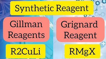 Gillman vs Grignard Reagent | 1,2 Vs 1,4 Addition |