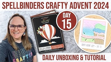 Day 15 🎄 Spellbinders 2024 Crafty Advent Calendar | December 15th Reveal & Project Tutorial
